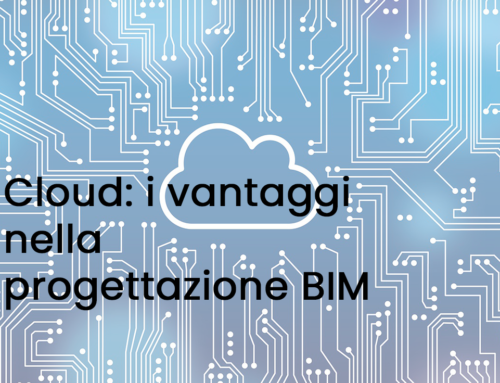 Cloud: i vantaggi nella progettazione BIM